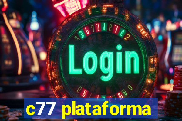 c77 plataforma